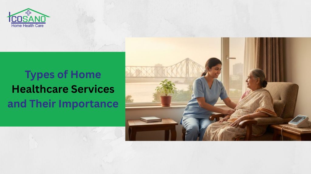 Types of Home Healthcare Services