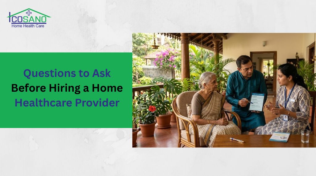 Questions to Ask Before Hiring a Home Healthcare Provider