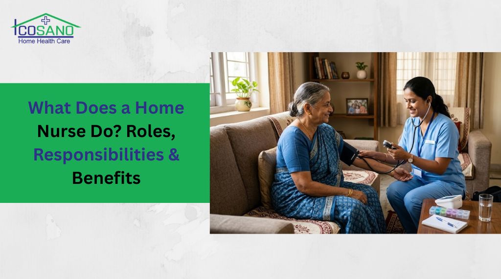 What Does a Home Nurse Do