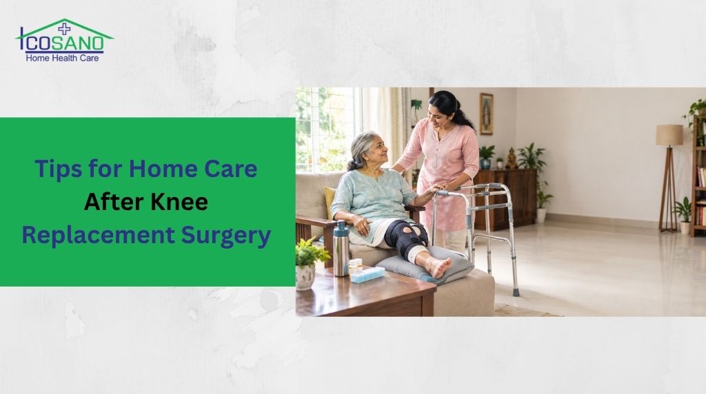 Home Care After Knee Replacement Surgery